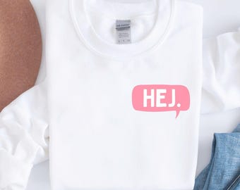 Hey sweatshirt, statement sweatshirt, trendy sweatshirt, gift for girlfriend, gift idea, speech bubble, Scandinavian look, hey, birthday