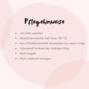 May include: A light pink informational card with the heading Pflegehinweise and a list of garment care instructions in German, including washing inside out, cold machine wash at 30 degrees Celsius, no bleach, low heat tumble dry, no ironing, and no dry cleaning.