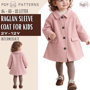 May include: A light pink raglan sleeve coat for kids featuring a rounded collar, four dark buttons down the front, and two flap pockets. The text reads PDF PATTERNS, A4 - A0 - US LETTER, RAGLAN SLEEVE COAT FOR KIDS, 2Y-12Y, INTERMEDIATE, and Pleatsy.