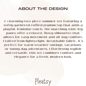 May include: Text on a white background reads "ABOUT THE DESIGN" and describes a two-piece summer set with a ruffled peplum top and wide-leg pants. The set is made of lightweight, breathable fabric.