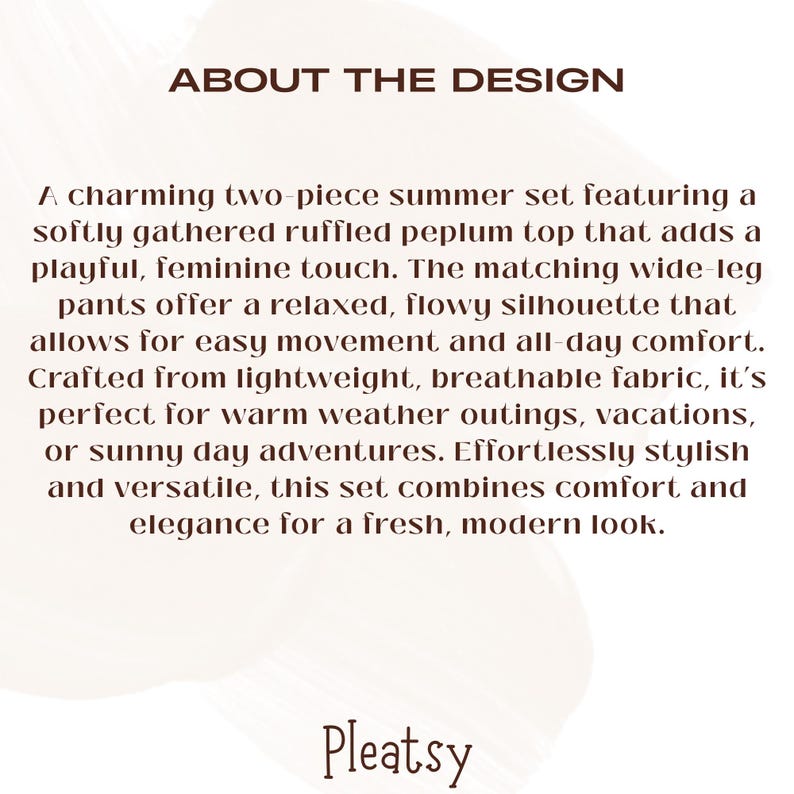 May include: Text on a white background reads "ABOUT THE DESIGN" and describes a two-piece summer set with a ruffled peplum top and wide-leg pants. The set is made of lightweight, breathable fabric.