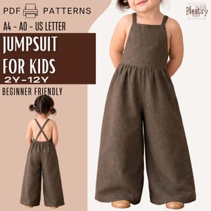 May include: A brown jumpsuit for kids, featuring wide legs and a cross-back design. The image includes the text "JUMPSUIT FOR KIDS 2Y-12Y BEGINNER FRIENDLY" and "PDF PATTERNS A4-AO-US LETTER". The jumpsuit is shown on a young child.