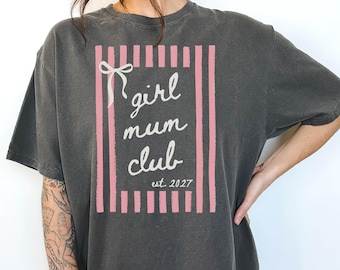 Girl Mum Club Shirt, Coquette New Mum Shirt for Baby Announcement, Custom Gender Reveal Tee, Baby Shower Gift, Expectant Mum, First Time Mum