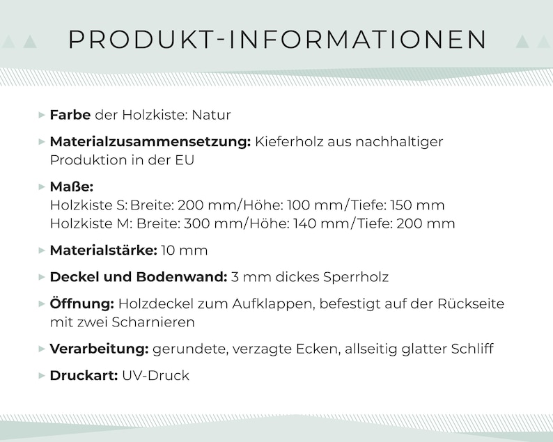 May include: Product information in German. The text describes the color, material, dimensions, and construction of a wooden box. The box is made of pine wood from sustainable production in the EU. The dimensions are provided in millimeters.