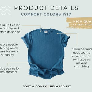 May include: A teal Comfort Colors 1717 t-shirt with a ribbed knit collar, double needle stitching, and no side seams. The shirt features the text "PRODUCT DETAILS" and "SOFT & COMFY | RELAXED FIT".
