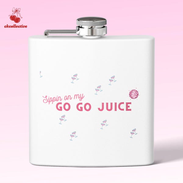 Chic Stainless Steel Flask, 6oz - Sippin' on My Go Go Juice, Sabrina Carpenter