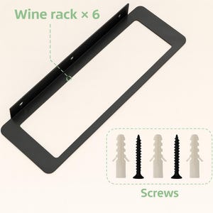 May include: Black metal wine rack with the text "Wine rack x 6". The rack is rectangular with a frame and a mounting bracket. Includes screws and wall anchors for installation.