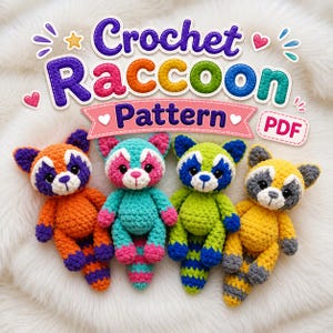 May include: Four handmade crochet raccoon plush toys in vibrant colours. The first is orange and purple, the second is teal and pink, the third is lime green and blue, and the fourth is yellow and grey. Text reads Crochet Raccoon Pattern PDF.