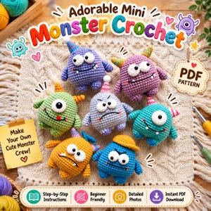 May include: A collection of six colorful crocheted monster toys featuring various expressions, horns, and hats. The image includes text reading Adorable Mini Monster Crochet, PDF Pattern, and Make Your Own Cute Monster Crew, alongside icons for instructions.