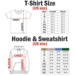 May include: Diagram showing T-shirt and hoodie/sweatshirt size charts. The T-shirt chart includes measurements for length and chest in inches. The hoodie chart includes length, chest, and sleeve measurements, also in inches. Both charts are labeled as US sizes.