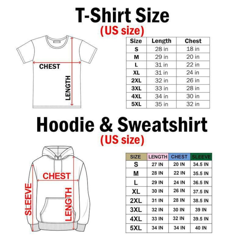 May include: Diagram showing T-shirt and hoodie/sweatshirt size charts. The T-shirt chart includes measurements for length and chest in inches. The hoodie chart includes length, chest, and sleeve measurements, also in inches. Both charts are labeled as US sizes.