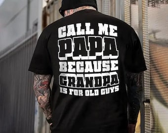 Call Me Papa T-Shirt and hoodie, Funny Father's Day Gift