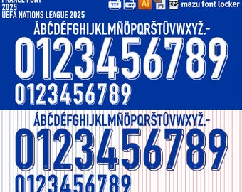 May include: A digital graphic featuring the "FRANCE FONT 2025" for the UEFA Nations League. The design includes uppercase letters and numbers 0-9 in a bold, outlined style, with a blue and white color scheme. The image also shows file type icons.
