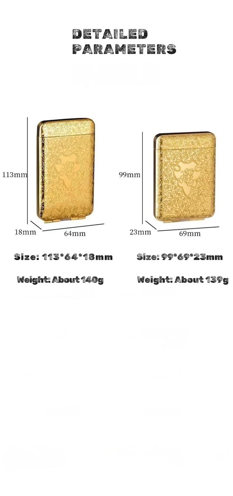 May include: Two gold-coloured rectangular cases with ornate designs. The larger case measures 113mm x 64mm x 18mm and weighs approximately 140g. The smaller case is 99mm x 69mm x 23mm and weighs about 139g. The text "DETAILED PARAMETERS" is at the top.