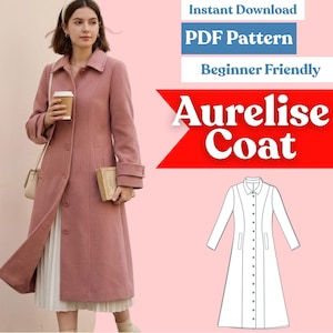 Peut inclure: Un long manteau rose poudré avec un col, des manches longues et une fermeture boutonnée. L'image contient le texte Instant Download, PDF Pattern, Beginner Friendly et Aurelise Coat, ainsi qu'un dessin au trait noir et blanc du manteau.