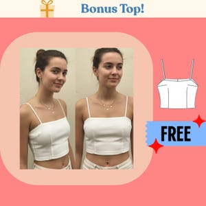 May include: A white crop top with thin straps is shown on a woman in two photos. The top is paired with white pants. The words "Bonus Top!" and "FREE" are displayed in the image.