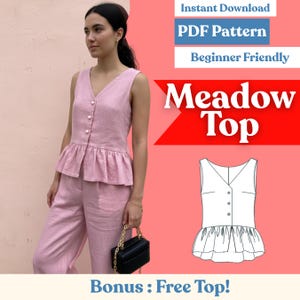 May include: A sleeveless pink top with a V-neck and a ruffled peplum hem, paired with matching pants. The top has pearl-like buttons. The image includes text that says "Meadow Top", "PDF Pattern", and "Beginner Friendly".