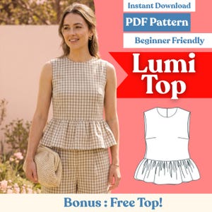 May include: A woman wearing a tan and white checkered Lumi Top and matching shorts. The image includes text that says "Instant Download PDF Pattern Beginner Friendly Lumi Top Bonus: Free Top!" A line drawing of the top is also shown.