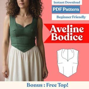 May include: A green bodice with a V-neck and a white skirt. The image includes text that says "Instant Download PDF Pattern Beginner Friendly Aveline Bodice Bonus: Free Top!"