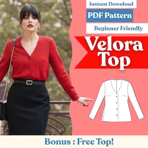 May include: A woman wearing a red V-neck cardigan and a black skirt. The image includes text that says "Instant Download PDF Pattern Beginner Friendly Velora Top" and a line drawing of a top. Bonus: Free Top!