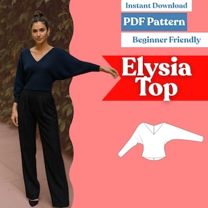 May include: A digital PDF pattern for the Elysia Top, featuring a V-neck long-sleeve garment with a relaxed fit. The image includes text stating Instant Download, PDF Pattern, Beginner Friendly, and Elysia Top, alongside a technical line drawing.
