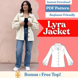 May include: A woman wearing a cream-colored jacket, black top, and blue jeans. The jacket has a button-down front and long sleeves. Text on the image reads "Instant Download PDF Pattern Beginner Friendly Lyra Jacket Bonus: Free Top!"