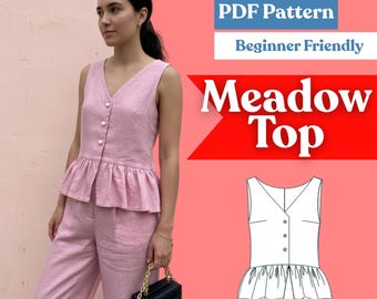 May include: A pink sleeveless top with a V-neckline, three front buttons, and a ruffled peplum hem. The image includes text reading Instant Download, PDF Pattern, Beginner Friendly, and Meadow Top, alongside a black and white line drawing.