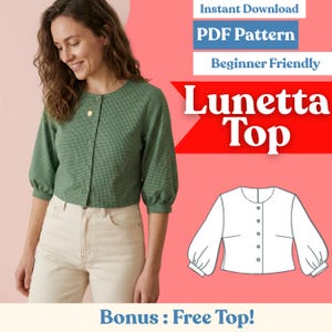 Może przedstawiać: Zielony top w kratkę z rękawami trzy czwarte i zapięciem na guziki z przodu. Obraz zawiera tekst "Lunetta Top", "PDF Pattern" i "Beginner Friendly". Pokazano również rysunek linii topu. Bonus: Free Top!