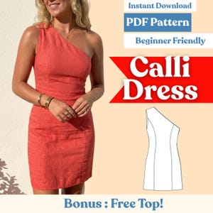 Op de afbeelding: Een koraalkleurige jurk met één schouder. De jurk is knielang en heeft een getailleerd silhouet. De afbeelding bevat de tekst "Calli Dress", "PDF Pattern" en "Beginner Friendly". De afbeelding bevat ook een lijntekening van de jurk en de tekst "Bonus: Free Top!"