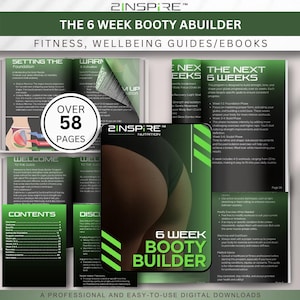 May include: A digital fitness guide titled "The 6 Week Booty Abuilder" with the text "Fitness, Wellbeing Guides/Ebooks." The guide features a photo of a person's glutes and includes over 58 pages of content. The cover is green and black.