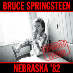 May include: Black and white album cover featuring Bruce Springsteen. The title "BRUCE SPRINGSTEEN" is in red at the top, with "NEBRASKA '82" in red at the bottom. The image shows Springsteen seated, with the text "EXPANDED EDITION" stamped on the right.