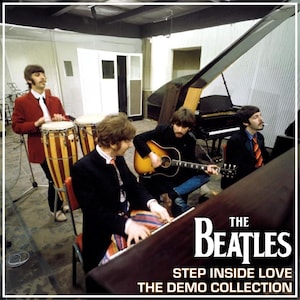 Puede incluir: Imagen de The Beatles en un estudio de grabación. Los miembros de la banda tocan instrumentos, incluyendo batería, guitarra y piano. El título del álbum "Step Inside Love The Demo Collection" es visible.