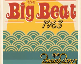 The Beach Boys - The Big Beat 1963 CD - Outtakes From The Beach Boys & Brian Wilson Productions  Our Car Club (Rabbit's Foot)  Mother May I