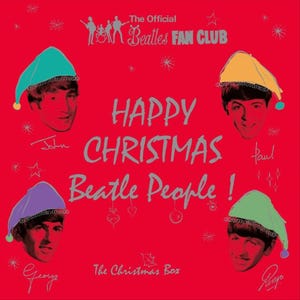 May include: A red square graphic featuring four illustrated faces of The Beatles wearing Christmas hats. The text reads "Happy Christmas Beatle People!" and "The Official Beatles Fan Club". Signatures of John, Paul, George, and Ringo are also present.