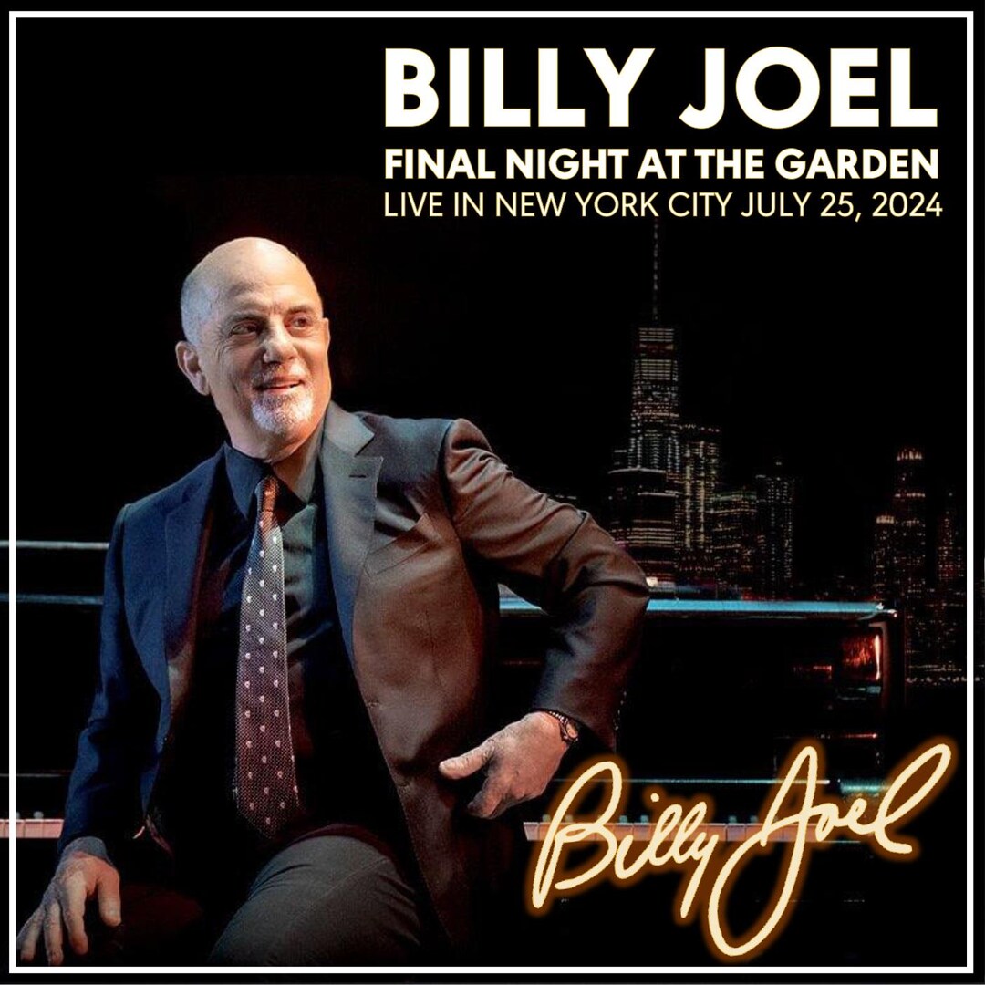 Billy Joel - Final Night at the Garden 2-CD July 25, 2024 Complete