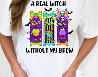 a real witch without my brew DTF, halloween png, halloween dtf, witches brew