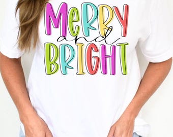 merry and bright DTF, bright DTF, Christmas DTF, merry and bright png