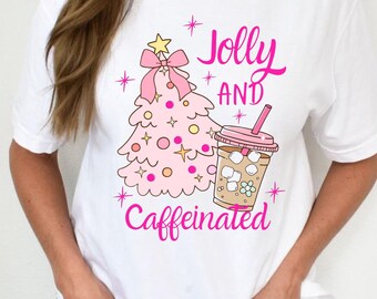 jolly and caffeinated dtf, christmas dtf, pink christmas dtf