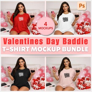 May include: A mockup bundle featuring four t-shirts in red, white, black, and pink. Each shirt has a graphic that says "Caffeine Creative Mocks". The image also includes pink balloons, gifts, and the text "Valentines Day Baddie T-SHIRT MOCKUP BUNDLE".