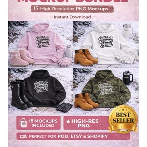 May include: A mockup bundle featuring four winter hoodies in pink, white, black, and camouflage green. Each hoodie has the text "Caffeine Creative Mocks." The image also includes boots, gloves, and the text "15 Mockups Included," "High-Res PNG," and "Best Seller."