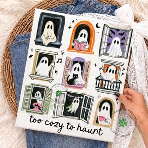 Too Cozy to Haunt Ghost PNG,Halloween Window Scene PNG, Spooky Season Png, Cute Ghost in Windows Png, Trendy Halloween Png
