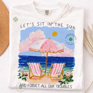 Lets Sit in the Sun PNG, Coastal Beach Shirt Design (Digital Download)