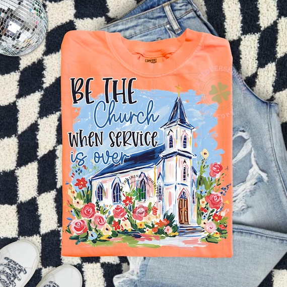 Be The Church PNG, Floral Christian Church Design, Faith Based Sublimation, Hand Drawn Religious PNG, Trendy Digital Download