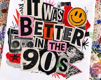 It was Better in the 90s PNG, Never Forget Sublimation Design, Retro Nostalgic 90s Shirt Design, Funny Vintage Graphic, Cassette Tape Png