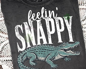 Distressed Feelin’ Snappy Alligator PNG, Funny Sarcastic Gator Shirt Design, Vintage Crocodile PNG