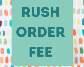 Rush Order Fee for Production For So Handmade.                                                          Select Your Item from Drop Down Menu