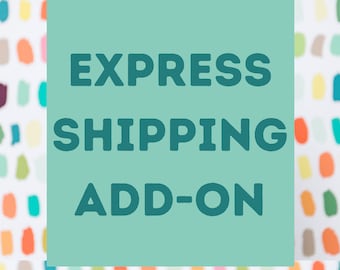 Express Shipping Add On For So Handmade.                                                               Select Your Item from Drop Down Menu