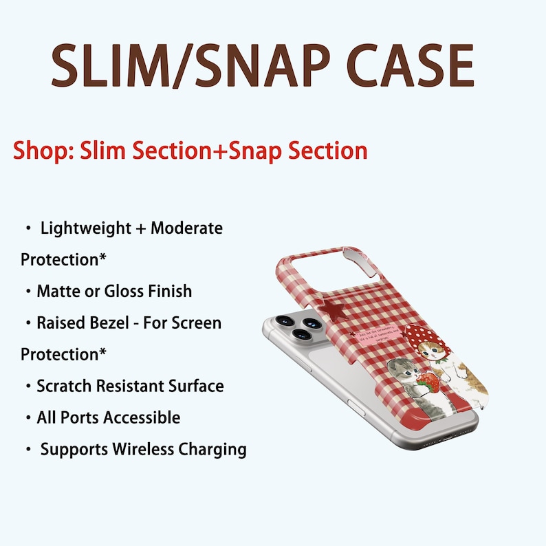 May include: A phone case with a red and white gingham pattern and a cartoon cat design. The case is labelled "SLIM/SNAP CASE" and features a lightweight design with a matte or gloss finish. It supports wireless charging.