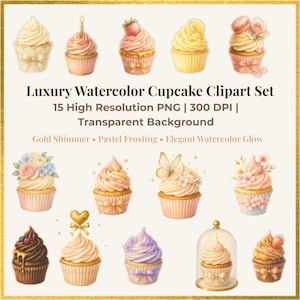 May include: A set of watercolour cupcakes with diverse toppings, such as strawberries, macarons, and flowers. The image includes text: "Luxury Watercolor Cupcake Clipart Set". The cupcakes feature pastel frosting and gold shimmer details.