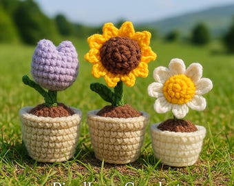 Crochet Flower Pot Patterns PDF: Tulip, Sunflower, Daisy Amigurumi (Digital Download)